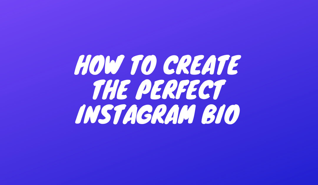 How to create the perfect Instagram Bio